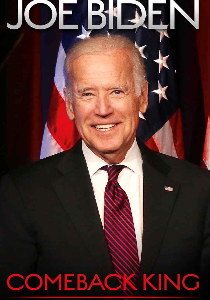 Joe Biden Comeback King streaming watch online